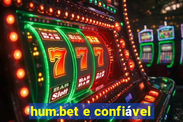 hum.bet e confiável